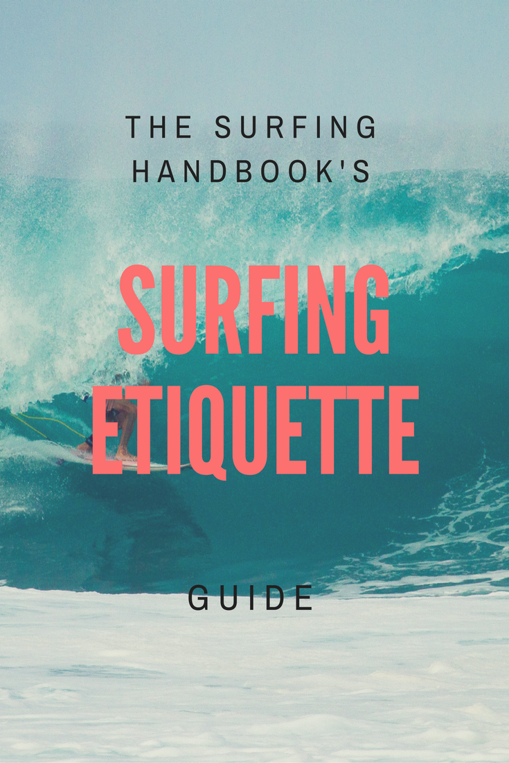 Surfing Etiquette The Surfing Handbook