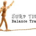 Surf Tip:  Improve Your Balance and Surf Stronger